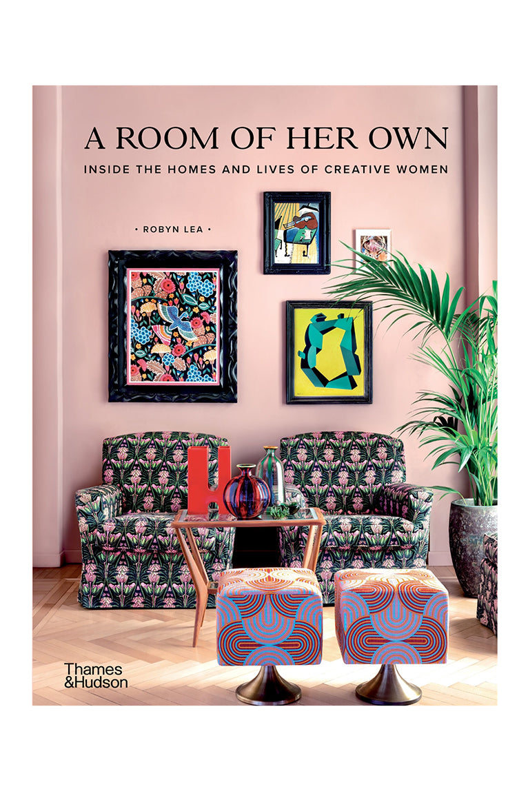 A Room Of Her Own: Inside the Homes and Lives Of Creative Women - Magpie Style
