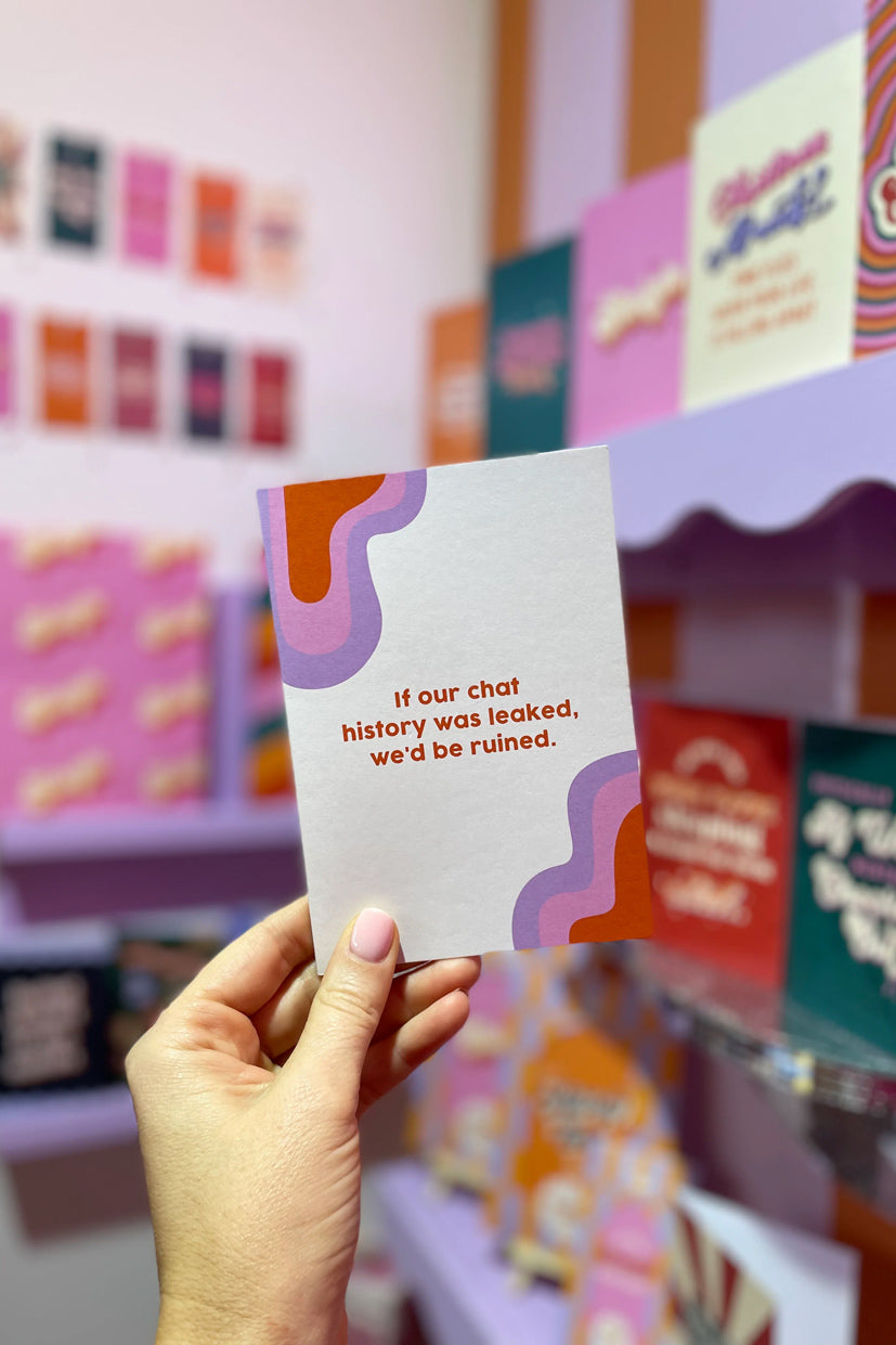 If our chat history was leaked, we'd be ruined - Card - Magpie Style