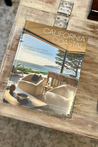 California Coastal: Seaside Living from Sea Ranch to San Diego