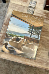 California Coastal: Seaside Living from Sea Ranch to San Diego