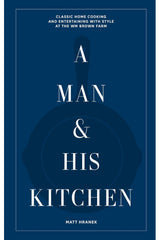A Man & His Kitchen