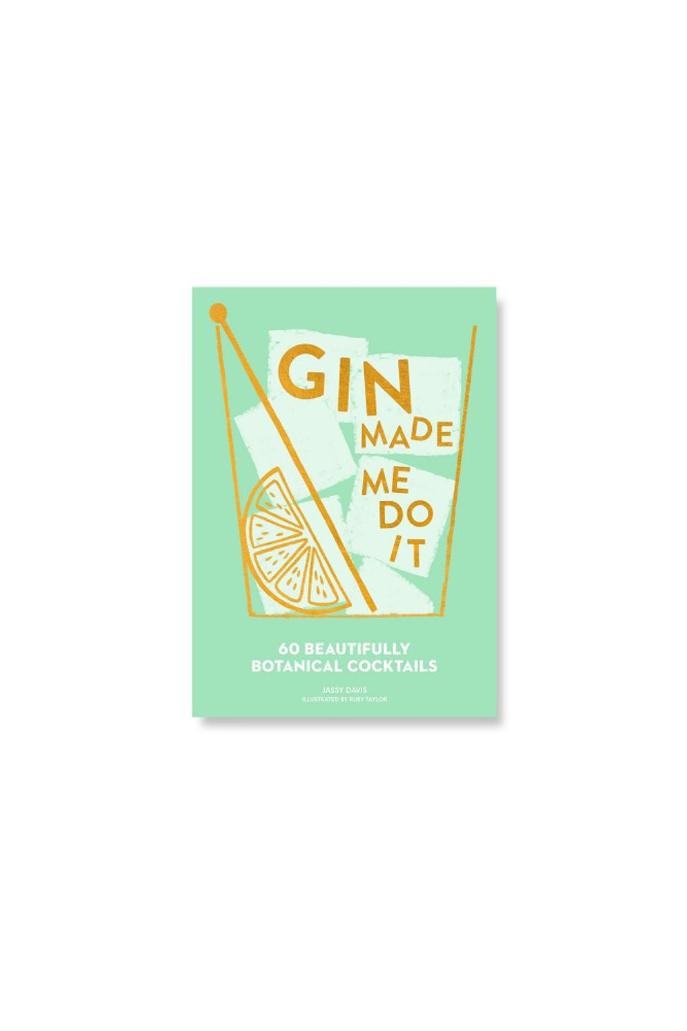 Gin made Me do it