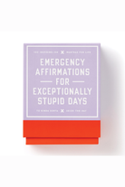 Emergency Affirmations for Exceptionally Stupid Days