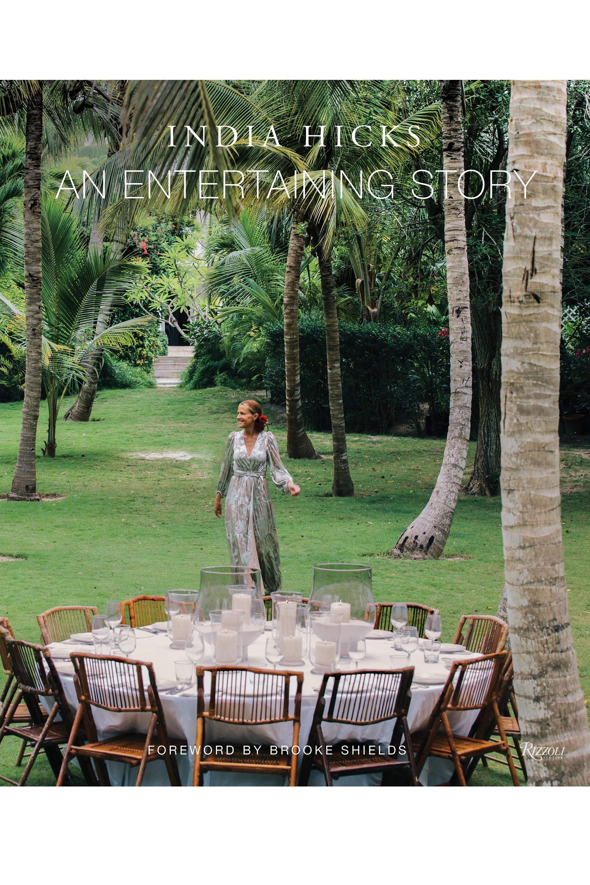 India Hicks: An Entertaining Story - Coffee Table Books - [product type] - Magpie Style