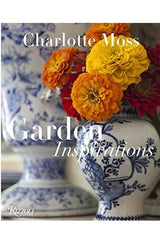 Charlotte Moss: Garden Inspirations